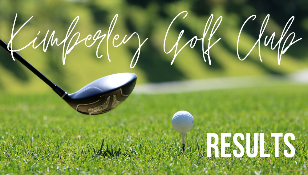 iNews Kimberley - Kimberley Golf Club results