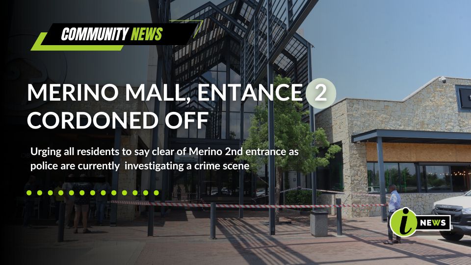 Community Notice – Merino Mall Entrance 2 Closed